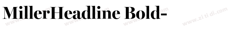 MillerHeadline Bold字体转换 MillerHeadline Bold字体转换
